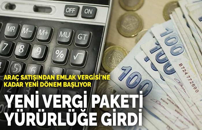 Yeni Vergi Paketi Resmi Gazetede Yayımlanarak Yürürlüğe Girdi