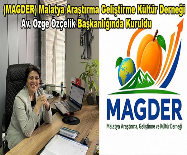 Başkan Av. Özge Özçelik; Malatya Araştırma Geliştirme Kültür Derneğimiz Hayırlı Olsun