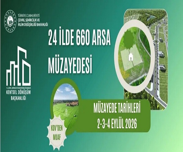 Kentsel Dönüşüm Başkanlığı 24 İlde 660 Arsa Satacak